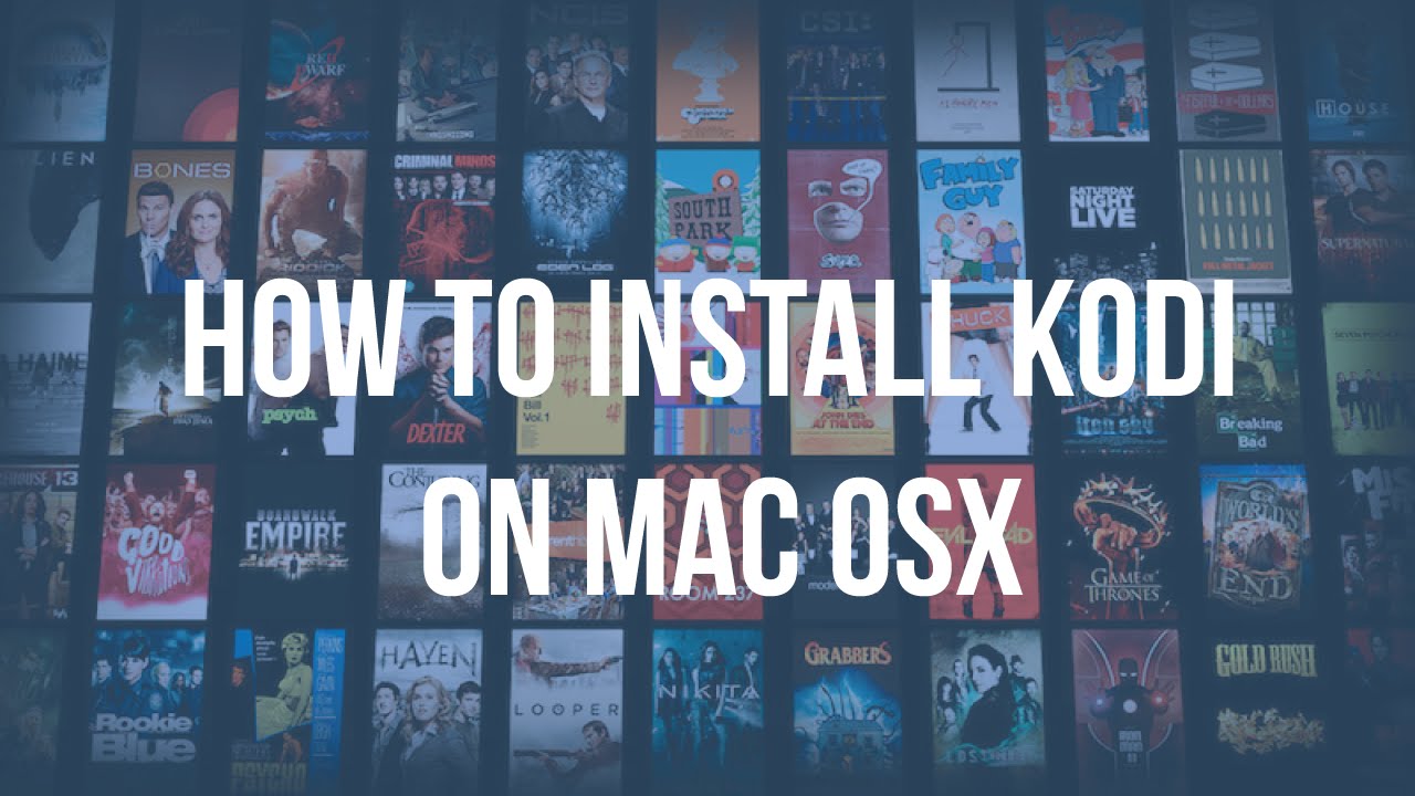 install kodi for mac os x and stream on tv
